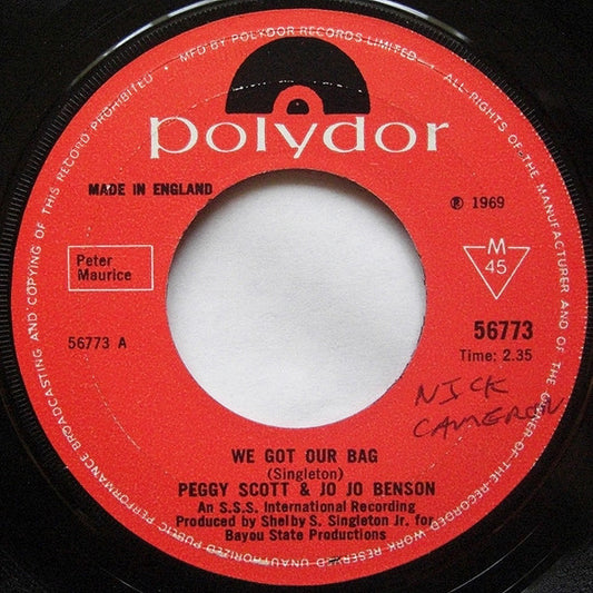 Peggy Scott & Jo Jo Benson - We Got Our Bag (7", Single, Mono)