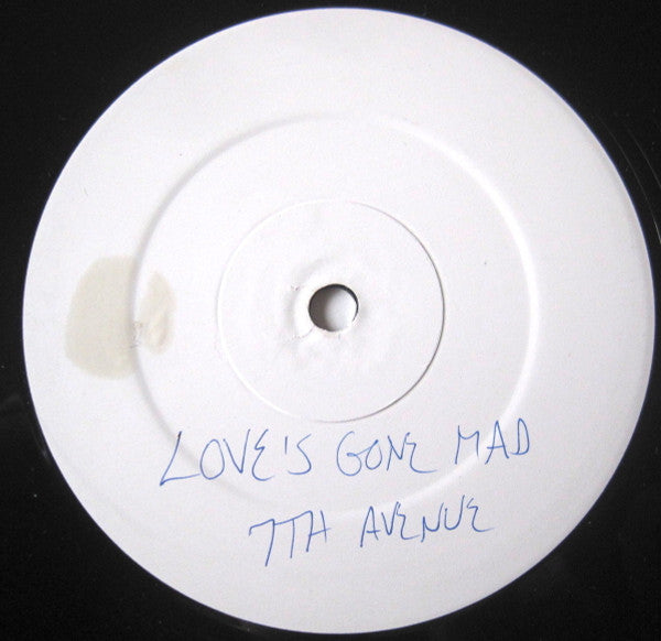 Seventh Avenue - Love's Gone Mad (12", W/Lbl)