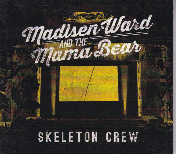 Madisen Ward And The Mama Bear - Skeleton Crew (CD, Album, Dig)