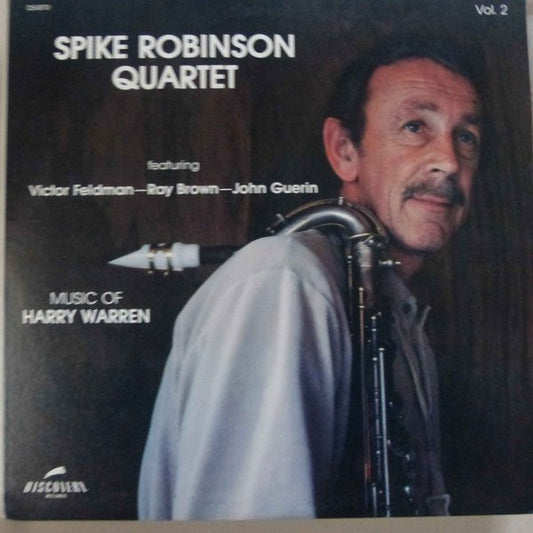 Spike Robinson Quartet Featuring Victor Feldman - Ray Brown - John Guerin - Music Of Harry Warren - Vol. 2 (LP, Album)