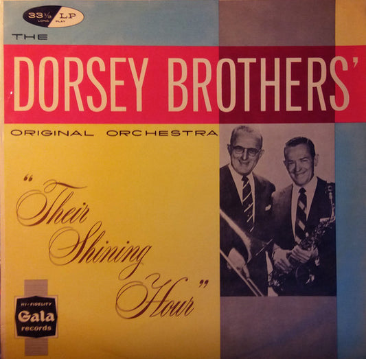 The Dorsey Brothers And Their Orchestra* - Their Shining Hour (LP, Album)