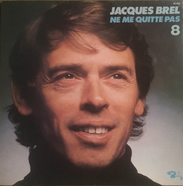 Jacques Brel - 8 Ne Me Quitte Pas (LP, Album, RE)