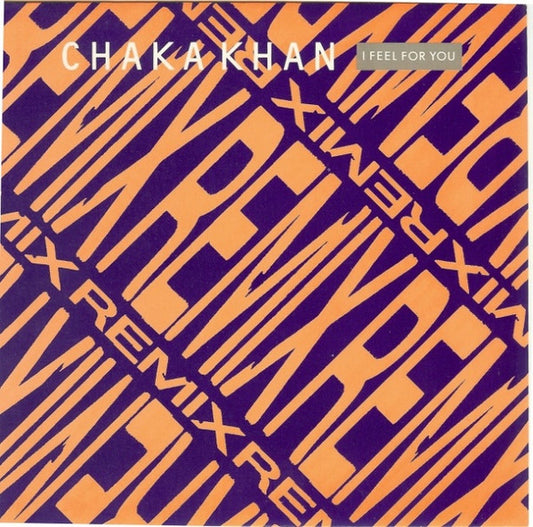 Chaka Khan - I Feel For You (Remix) (7")