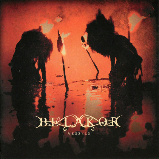 Be'lakor - Vessels (CD, Album)