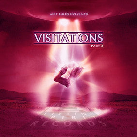 Ant Miles - Visitations Part 3 EP (2x12", EP)
