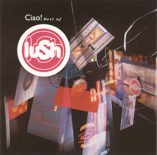 Lush - Ciao! Best Of Lush (CD, Comp, RM)