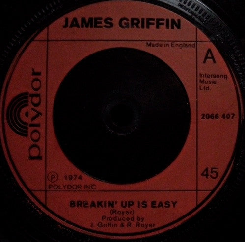 James Griffin (4) - Breakin' Up Is Easy (7", Single)