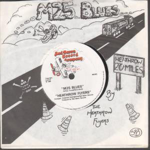 Heathrow Flyers - M25 Blues / Yuppies Revenge (7")