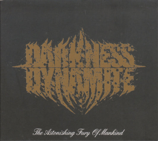 Darkness Dynamite - The Astonishing Fury Of Mankind (CD, Album)