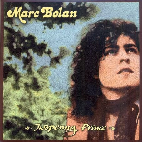 Marc Bolan - Twopenny Prince (2xCD, Comp)