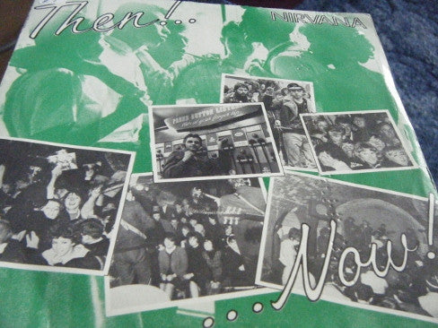 Nirvana (2) - Then!..  ...Now! (7", RE)