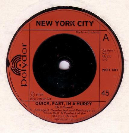 New York City - Quick, Fast, In A Hurry (7", Single)
