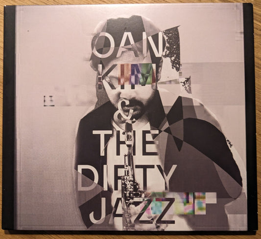 Oan Kim & The Dirty Jazz - Oan Kim & The Dirty Jazz (CD, Album, RE, Exp)