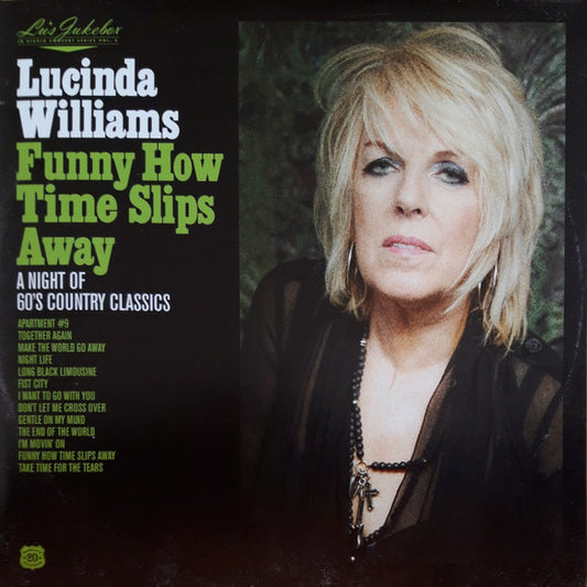 Lucinda Williams - Funny How Time Slips Away (A Night Of 60's Country Classics) (LP, Album)
