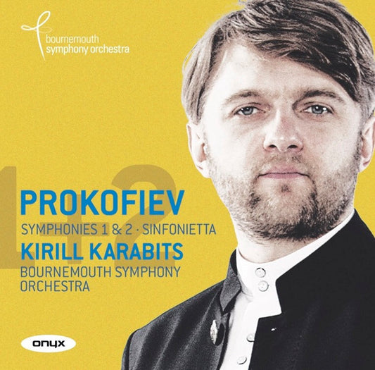 Prokofiev*, Kirill Karabits, Bournemouth Symphony Orchestra - Symphonies 1 & 2 •Sinfonietta  (CD, Album)