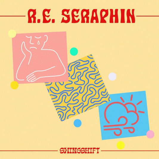 R.E. Seraphin* - Swingshift (12", EP)