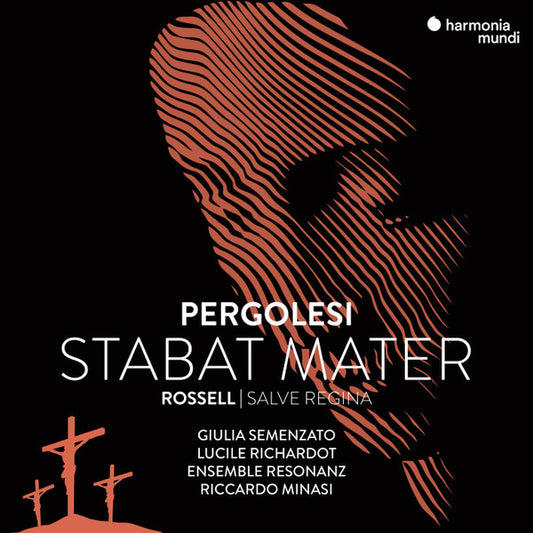 Pergolesi* | Rossell* - Giulia Semenzato, Lucile Richardot, Ensemble Resonanz, Riccardo Minasi - Stabat Mater | Salve Regina (CD)