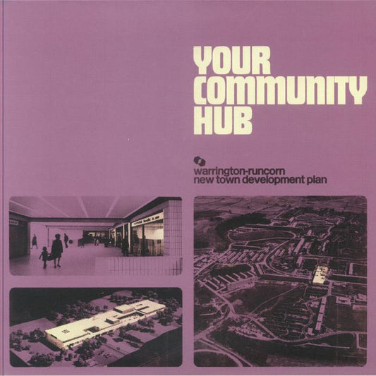 Warrington-Runcorn New Town Development Plan - Your Community Hub (LP, Album, Hea)