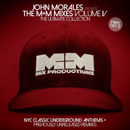John Morales - The M+M Mixes Volume IV The Ultimate Collection Part B (2x12", Comp)
