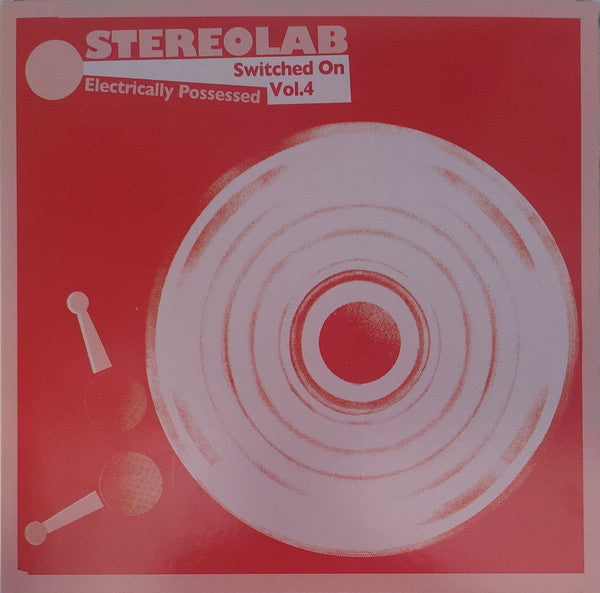 Stereolab - Electrically Possessed [Switched On Vol. 4] (3xLP, Comp)