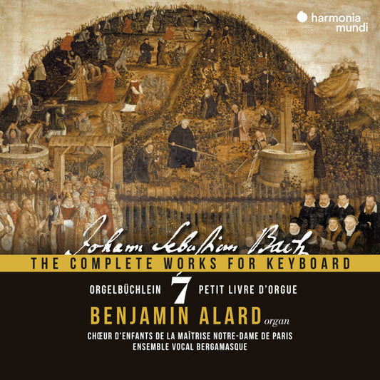Johann Sebastian Bach - Benjamin Alard, Choeur D'Enfant De La Maîtrise De Notre-Dame De Paris*, Ensemble Vocal Bergamasque - The Complete Works For Keyboard 7: Orgelbüchlein (2xCD + Box, Album, Cla)