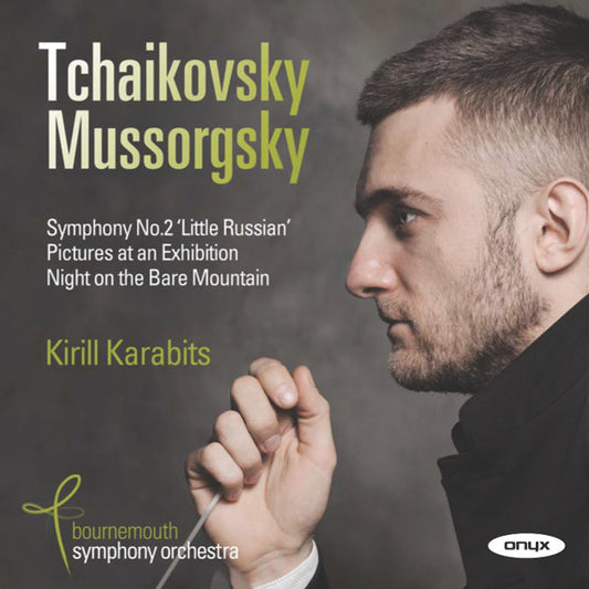 Tchaikovsky*, Mussorgsky*, Kirill Karabits, Bournemouth Symphony Orchestra - Symphony No. 2 “Little Russian”; Pictures At An Exhibition; Night On The Bare Mountain (CD, Album)