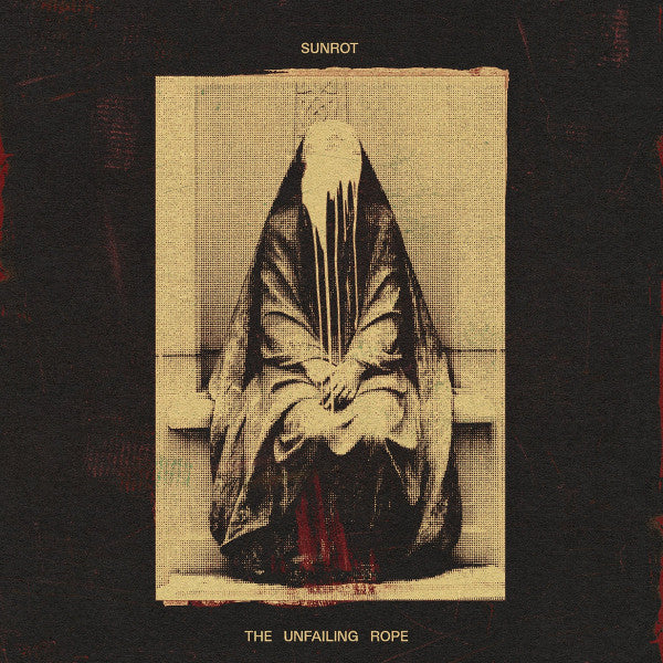 Sunrot - The Unfailing Rope (CD, Album)