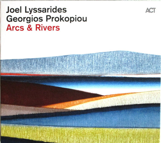Joel Lyssarides & Georgios Prokopiou - Arcs & Rivers (CD, Album)