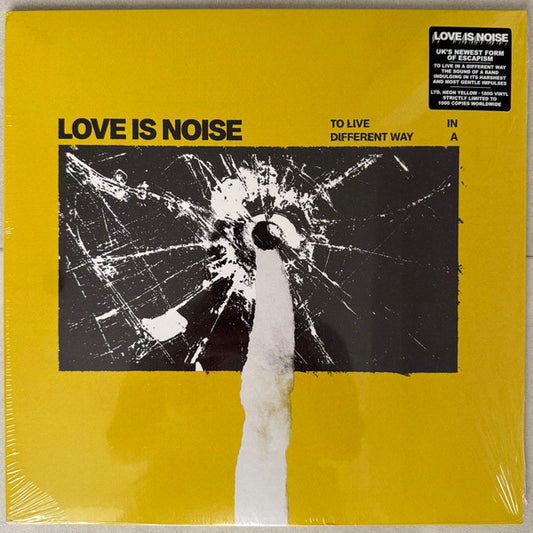 Love Is Noise (2) - To Live In A Different Way (LP, Album, Ltd, Yel)