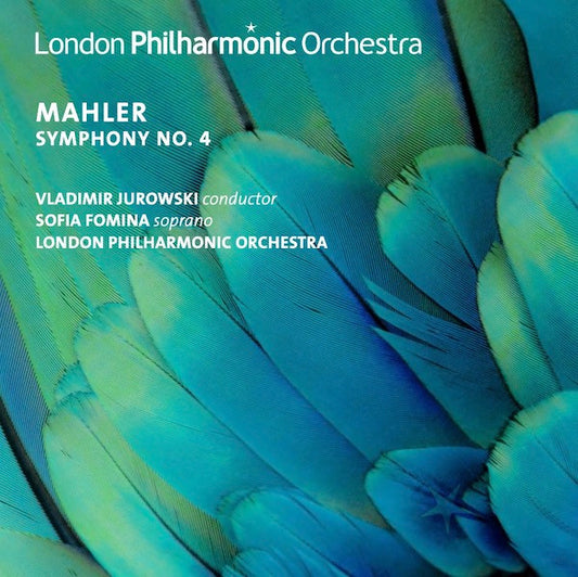 Mahler*, Vladimir Jurowski, Sofia Fomina, London Philharmonic Orchestra - Symphony No. 4 (CD, Album)