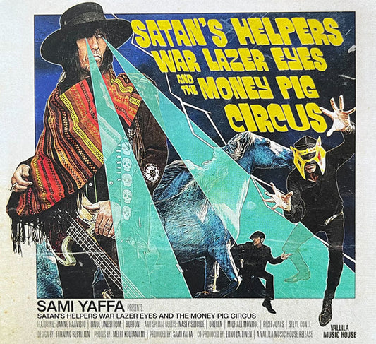 Sami Yaffa* - Satan's Helpers War Lazer Eyes And The Money Pig Circus (CD, Album, dig)