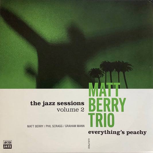 Matt Berry Trio, Matt Berry (3) / Phil Scragg / Graham Mann - Everything's Peachy (LP)