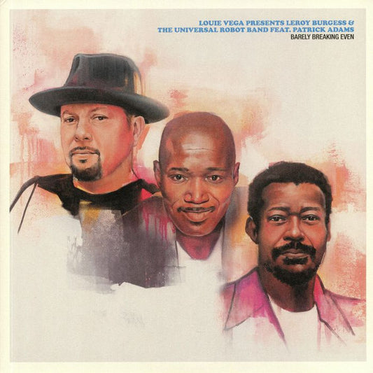 Louie Vega Presents Leroy Burgess & The Universal Robot Band Feat. Patrick Adams - Barely Breaking Even (2x12")