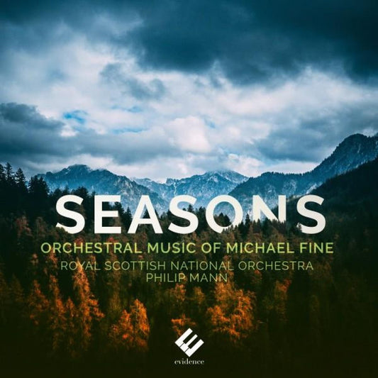 Michael Fine, Royal Scottish National Orchestra, Philip Mann (2) - Seasons (Orchestral Music Of Michael Fine) (CD, Album, Dig)