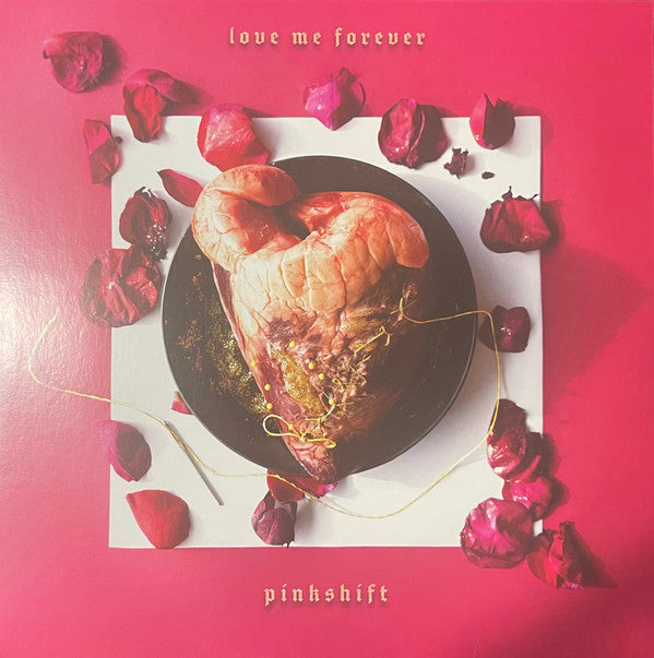 Pinkshift - Love Me Forever (LP, Album, Ltd, Pin)