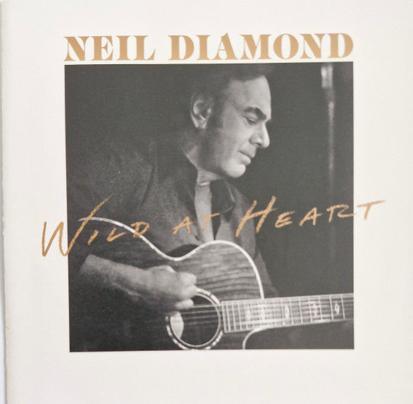 Neil Diamond - Wild At Heart (CD, Album + CD, Comp + Dlx, Ltd)