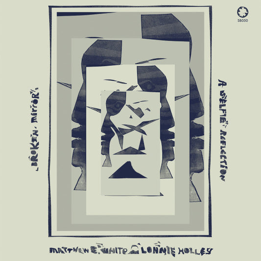 Matthew E. White & Lonnie Holley - Broken Mirror: A Selfie Reflection (CD, Album)