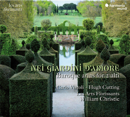Carlo Vistoli, Hugh Cutting, Les Arts Florissants, William Christie - Nei Giardini D’Amore (Baroque Arias For 2 Alti) (CD, Album)