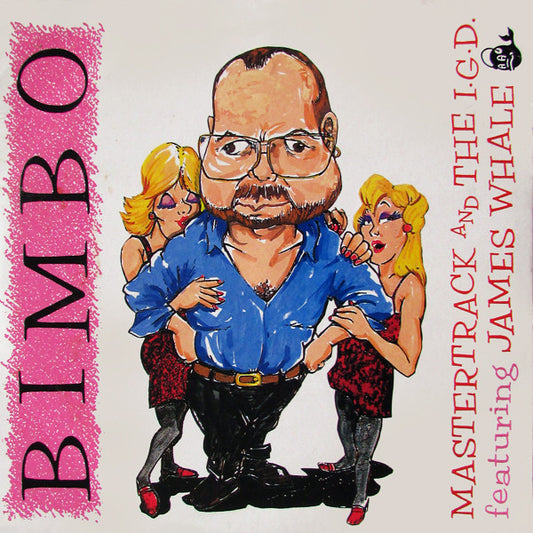 Mastertrack And The I.D.G Featuring James Whale - Bimbo (7", Single)