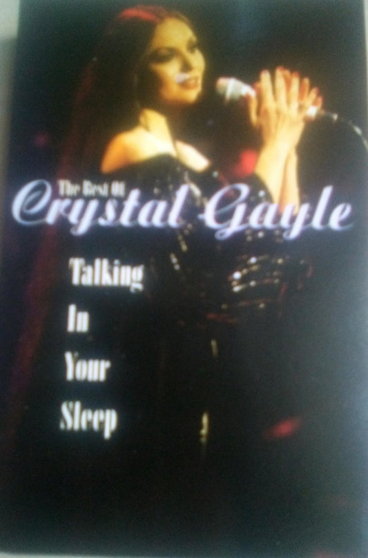 Crystal Gayle - The Best Of Crystal Gayle (Talking In Your Sleep) (Cass, Comp)