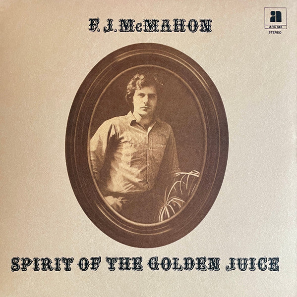 F. J. McMahon - Spirit Of The Golden Juice (LP, Album, RE)