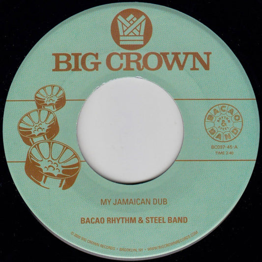 Bacao Rhythm & Steel Band* - My Jamaican Dub / The Healer (7", Single)
