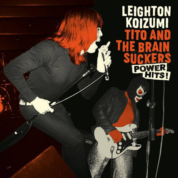 Leighton Koizumi & Tito And Thee Brainsuckers - Power Hits (2xLP)