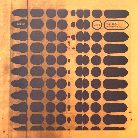 Wax Doctor - Cruise Control EP (12", EP)