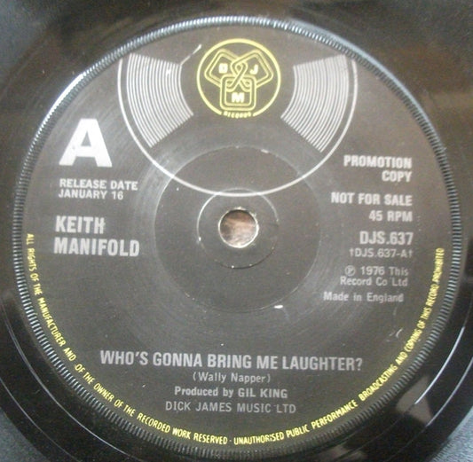 Keith Manifold - Who's Gonna Bring Me Laughter (7", Single, Promo)
