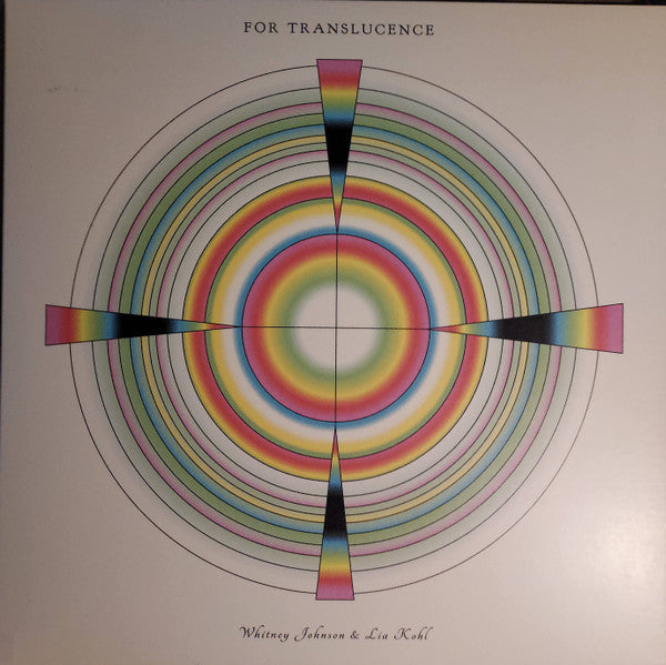 Whitney Johnson, Lia Kohl - For Translucence (LP, Album)