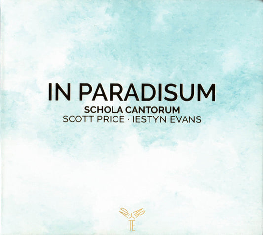 Schola Cantorum*, Scott Price (4), Iestyn Evans (3) - In Paradisum (CD, Album)