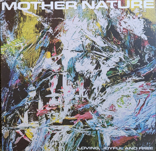 Mother Nature (17) - Loving, Joyful And Free (LP, Ros)
