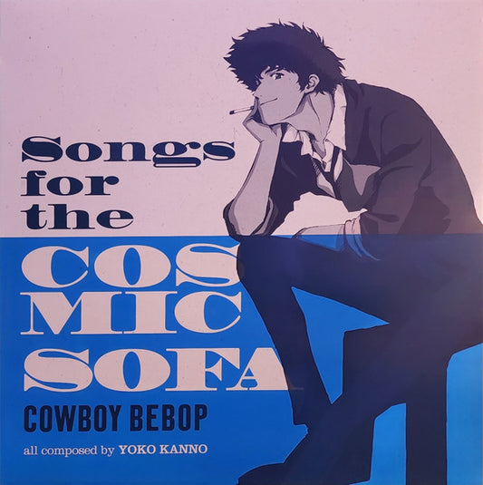Seatbelts*, Yoko Kanno - Songs For The Cosmic Sofa Cowboy Bebop (LP, Comp, Pin)