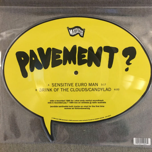 Pavement - Sensitive Euro Man / Brink of the Clouds/Candylad (7", Shape, Single, Pic)